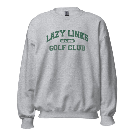 Lazy Links Golf Club Sweatshirt